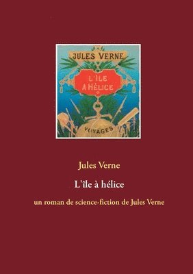 Jules Verne - L'île à hélice, Häftad