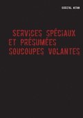 Services Spéciaux et présumées ''soucoupes volantes''