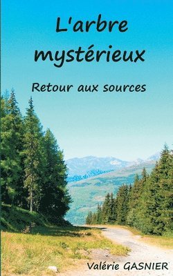 Valérie Gasnier - L'arbre mystérieux, Häftad. Tillgänglighet: Lägg i varukorg