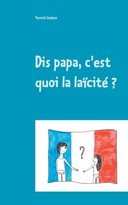 Yannick Jambon - Dis papa, c'est quoi la laïcité ?, Häftad