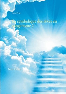Karine Poyet - symbolique des rêves en songe tome 2, Häftad. Tillgänglighet: Lägg i varukorg