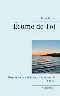 Parme Ceriset - Écume de Toi, Häftad. Tillgänglighet: Lägg i varukorg