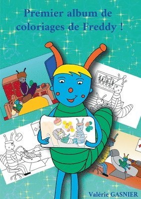 Valérie Gasnier - Album de coloriages de Freddy, Häftad. Tillgänglighet: Lägg i varukorg