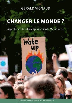 Gérald Vignaud - Changer le monde ?, Häftad. Tillgänglighet: Lägg i varukorg