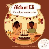 Cherifa Tabiou - Aïda et Eli fêtent leur anniversaire, Häftad. Tillgänglighet: Lägg i varukorg