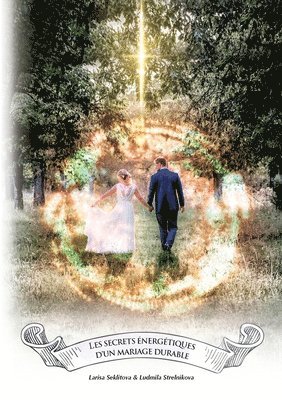Larisa Seklitova, Ludmila Strelnikova - Les secrets énergétiques d'un mariage durable, Häftad
