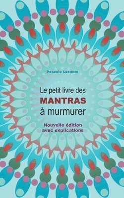 Pascale LeConte - petit livre des Mantras à murmurer, Häftad. Tillgänglighet: Lägg i varukorg