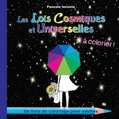 Pascale LeConte - Les Lois Cosmiques et Universelles à colorier, Häftad. Tillgänglighet: Lägg i varukorg