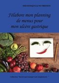 J'�labore mon planning de menus pour mon ulc�re gastrique