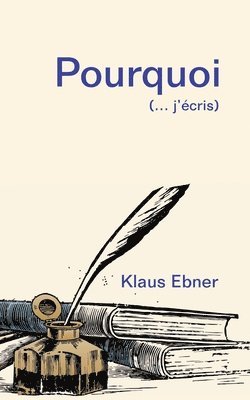 Klaus Ebner - Pourquoi, Häftad