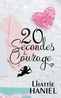 Lhattie Haniel - 20 Secondes de Courage, Häftad. Tillgänglighet: Lägg i varukorg