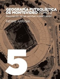 Geografa futbolstica de Montevideo. Tomo 2