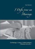5 Dfis pour un Mariage