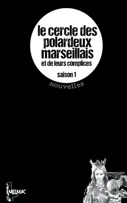 Collectif 26 Auteurs, Melmac Collection Esprit Noir - Cercle des Polardeux marseillais, Häftad. Tillgänglighet: Lägg i varukorg