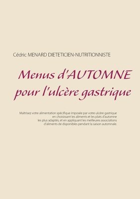 Cédric Menard - Menus d'automne pour l'ulcère gastrique, Häftad