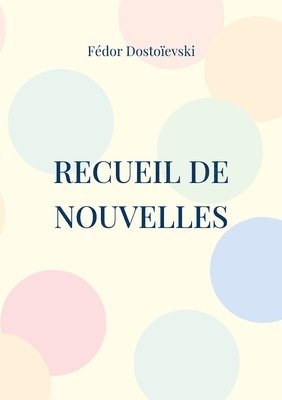 Fédor Dostoïevski - Recueil de Nouvelles, Häftad