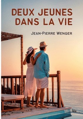 Jean-Pierre Wenger - Deux jeunes dans la vie, Häftad. Tillgänglighet: Lägg i varukorg