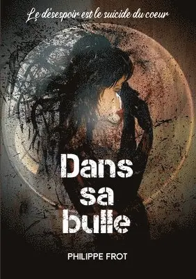 Philippe Frot - Dans sa bulle, Häftad. Tillgänglighet: Lägg i varukorg