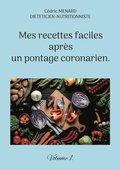 Mes recettes faciles apr�s un pontage coronarien.