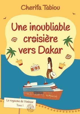 Cherifa Tabiou - inoubliable croisière vers Dakar, Häftad. Tillgänglighet: Lägg i varukorg