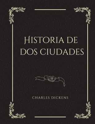 Charles Dickens - Historia de dos ciudades, Häftad