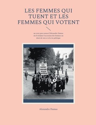 Alexandre Dumas - Les Femmes qui tuent et les Femmes qui votent, Häftad