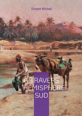 Ernest Michel - À travers l'hémisphère sud, Häftad