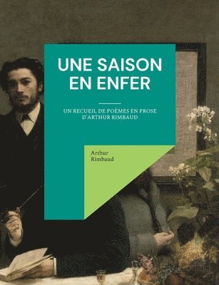 Arthur Rimbaud - saison en enfer, Häftad