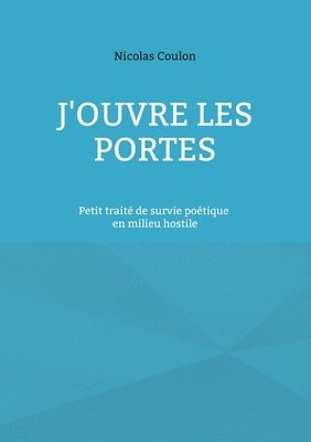 Nicolas Coulon - J'ouvre les portes, Häftad. Tillgänglighet: Lägg i varukorg