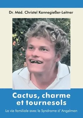 Christel Kannegießer-Leitner - Cactus, charme et tournesols, Häftad. Tillgänglighet: Lägg i varukorg