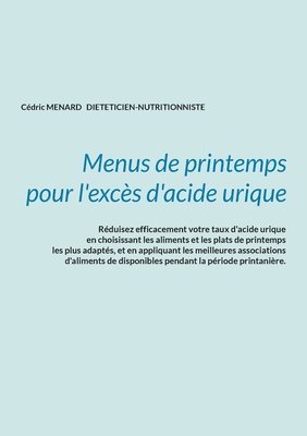 Cédric Menard - Menus de printemps pour l'excès d'acide urique., Häftad