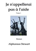Je n'appellerai pas � l'aide