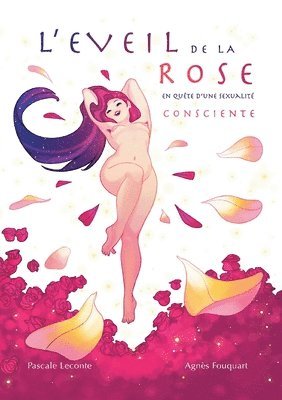 Pascale LeConte, Agnès Fouquart - L'éveil de la rose, Häftad. Tillgänglighet: Lägg i varukorg