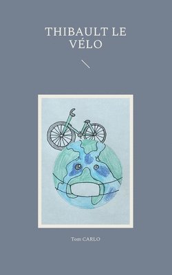 Tom Carlo - Thibault le vélo, Häftad. Tillgänglighet: Lägg i varukorg