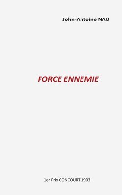 John-Antoine Nau - Force ennemie, Häftad