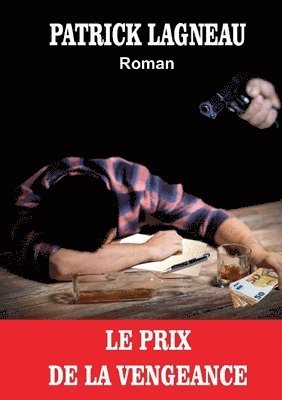 Patrick Lagneau - prix de la vengeance, Häftad