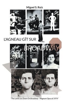Miguel S Ruiz - L'Agneau gît sur Broadway, Häftad. Tillgänglighet: Lägg i varukorg