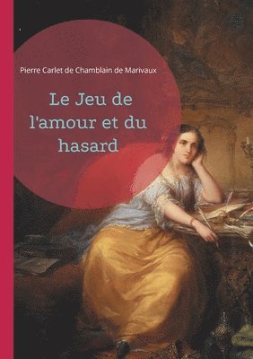Pierre Carlet De Chamblain De Marivaux - Jeu de l'amour et du hasard, Häftad