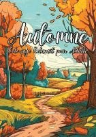 Art Chromathérapie - Automne coloriage relaxant pour adultes, Häftad
