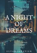 A Night of Dreams or Nightmares