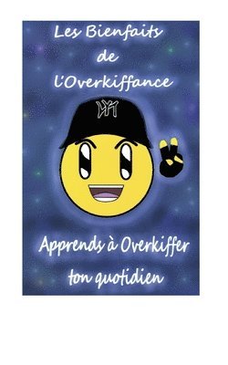 David Gabriel - Les Bienfaits de l'Overkiffance, Häftad