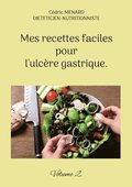 Mes recettes faciles pour l'ulc�re gastrique.