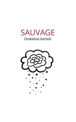Ombeline Kerbidi - Sauvage, Häftad