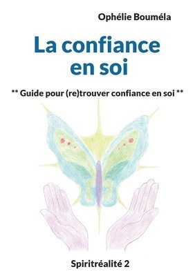 Ophélie Bouméla - confiance en soi, Häftad