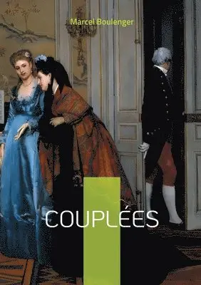 Marcel Boulenger - Couplées, Häftad. Tillgänglighet: Lägg i varukorg