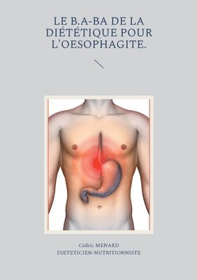 Cédric Menard - b.a-ba de la diététique pour l'oesophagite., Häftad