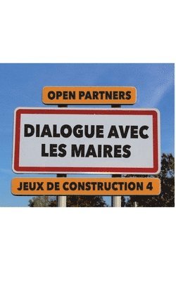 Pascal Bacqué, Yves Crochet, Laurent Strichard - Dialogue avec les maires, Häftad