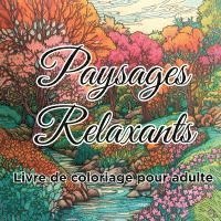 Zen Color - Livre de coloriage paysages relaxants, Häftad