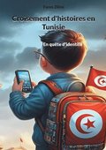 Croisement d'histoires en Tunisie