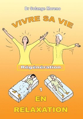 Solange Moreno - Vivre sa vie en relaxation, Häftad